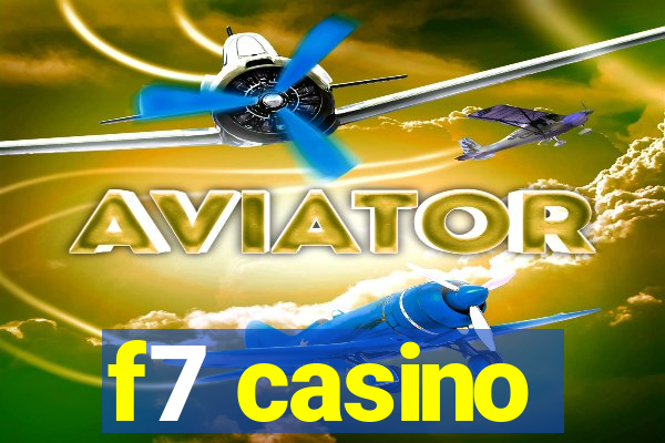 f7 casino